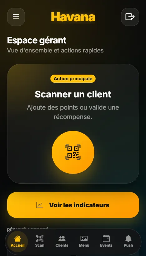 Côté établissement : espace gérant avec le bouton « Scanner un client »